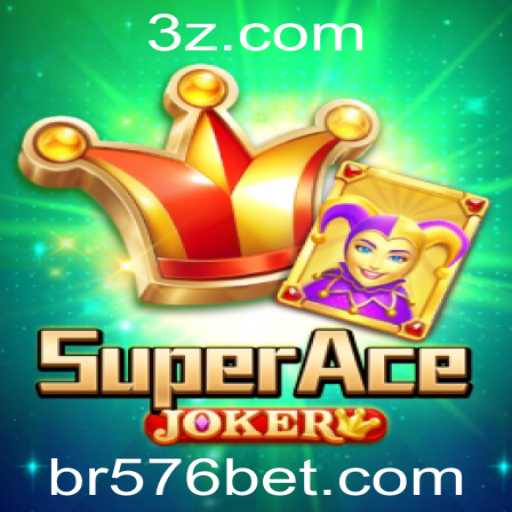 Descubra o Fascinante Mundo do Jogo SuperAceJoker e a Palavra-Chave 576bet
